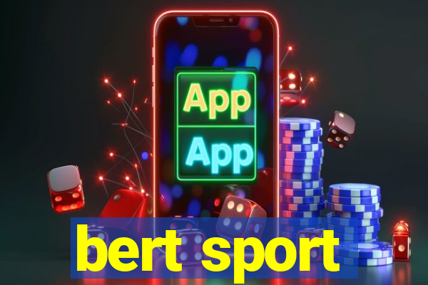 bert sport